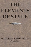 The Elements of Style Strunk William