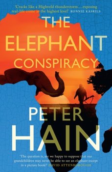 The Elephant Conspiracy - Peter Hain