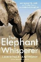 The Elephant Whisperer - Lawrence Anthony, Spence Graham