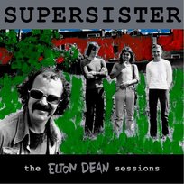 The Elton Dean Sessions Supersister