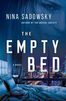 The Empty Bed: A Novel - Sadowsky Nina