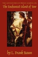 The Enchanted Island of Yew - Baum Frank L.