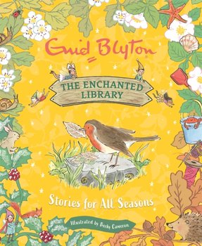 The Enchanted Library: Stories for All Seasons - Blyton Enid