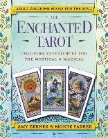 The Enchanted Tarot: Coloring Experiences for the Mystical and Magical Zerner Amy, Farber Monte