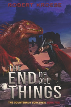 The End of All Things - Kroese Robert