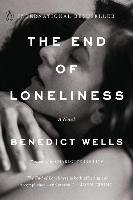 The End of Loneliness - Wells Benedict