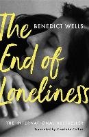 The End of Loneliness - Wells Benedict