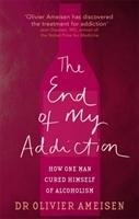 The End Of My Addiction - Ameisen Olivier