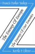The Enemy of Europe/The Enemy of Our Enemies Oliver Revilo P., Yockey Francis Parker