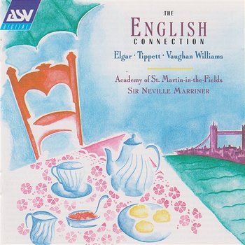The English Connection - Academy of St Martin in the Fields, Sir Neville Marriner