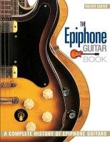 The Epiphone Guitar Book - Carter Walter