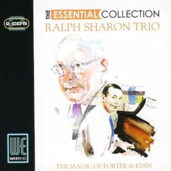 The Essential Collection: The Magic Of Porter A'nd Kern - The Ralph Sharon Trio