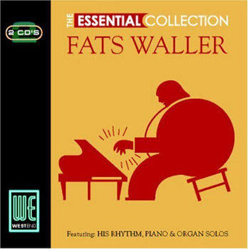 The Essential Collection - Fats Waller