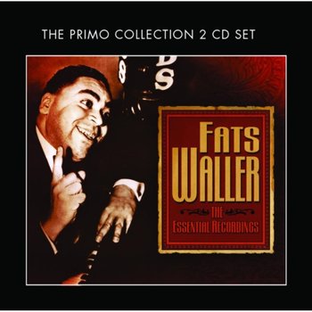 The Essential Recordings - Fats Waller