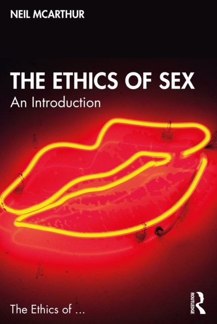 The Ethics Of Sex An Introduction Opracowanie Zbiorowe Książka W Empik 3600