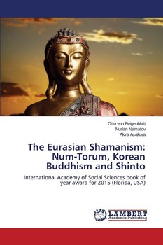 The Eurasian Shamanism - von Feigenblatt Otto