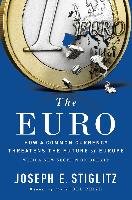 The Euro Stiglitz Joseph E.