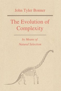 The Evolution of Complexity by Means of Natural Selection - Bonner John Tyler