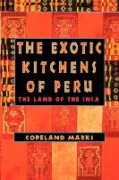 The Exotic Kitchens of Peru - Marks Copeland