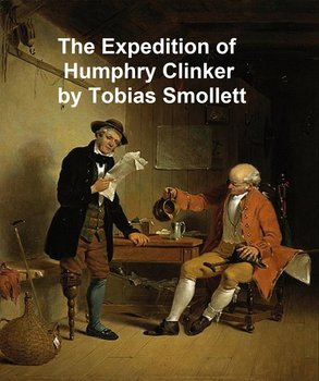 The Expedition of Humphry Clinker - Tobias Smollett