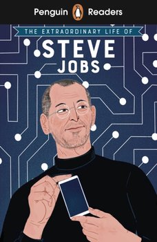 The Extraordinary Life of Steve Jobs: Penguin Readers. Level 2 - Craig Barr-Green