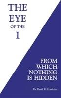 The Eye of the I Hawkins David R.