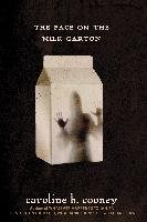 The Face on the Milk Carton Cooney Caroline B.