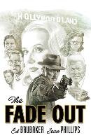 The Fade Out: The Complete Collection - Brubaker Ed