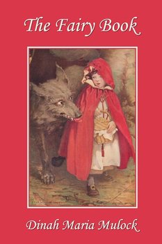 The Fairy Book (Yesterday's Classics) - Mulock Dinah Maria