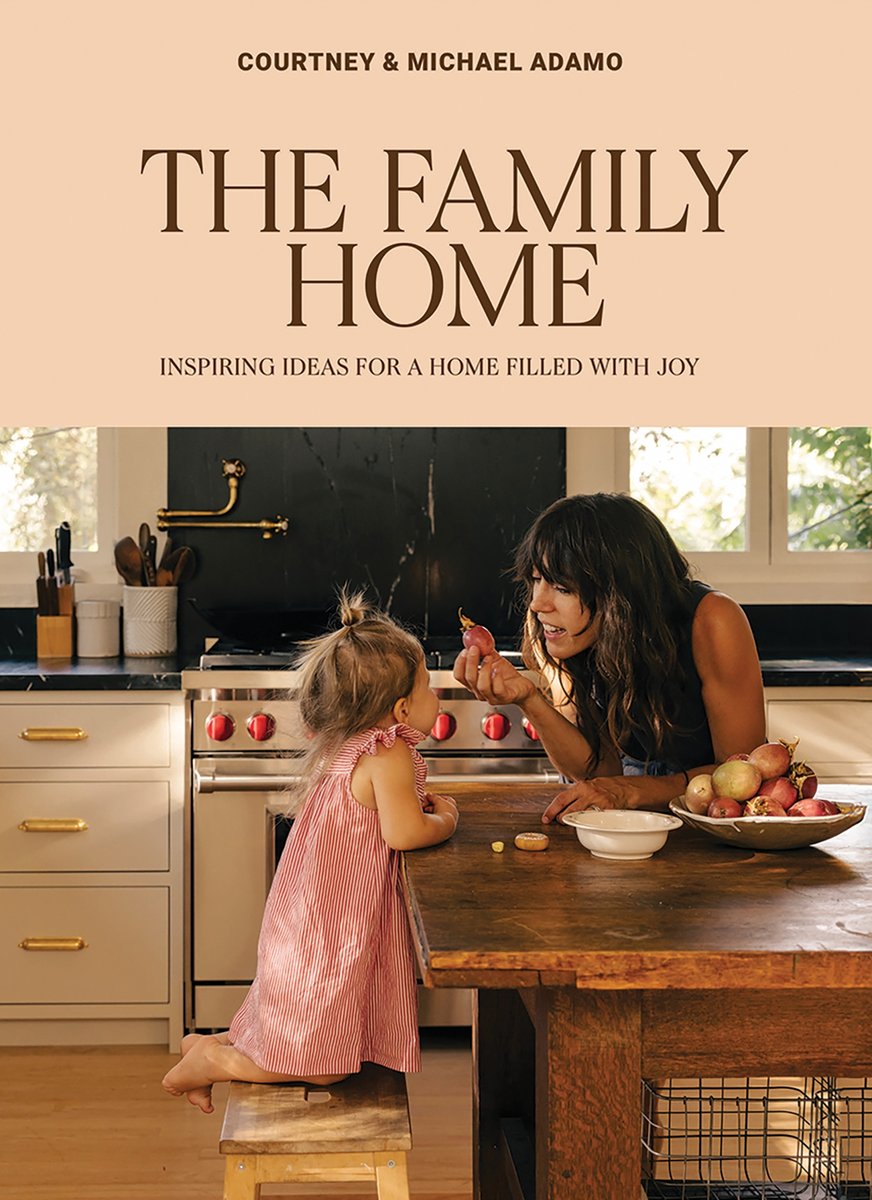 The Family Home: Inspiring Ideas for a Home Filled with Joy - Adamo ...