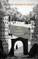 The Family Moskat Singer Isaac Bashevis