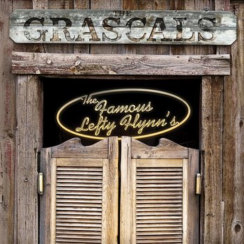 The Famous Lefty Flynn's - The Grascals