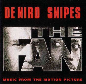 The Fan (Music From The Motion Picture) - Massive Attack, D'Arby Terence Trent, Zimmer Hans, Black Grape