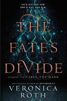 The Fates Divide - Roth Veronica