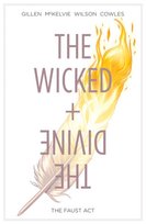 The Faust Act. The Wicked + The Divine. Volume 1 Wilson Matt, Cowles Clayton, Gillen Kieron