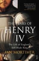 The Fears of Henry IV - Mortimer Ian