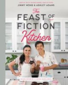 The Feast of Fiction Kitchen: Recipes Inspired by TV, Movies, Games & Books - Opracowanie zbiorowe