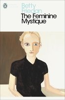 The Feminine Mystique Friedan Betty
