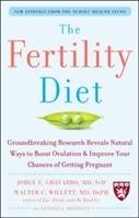 The Fertility Diet - Willett Walter, Chavarro Jorge E., Willett Walter C., Skerrett Patrick J., Chavarro Jorge