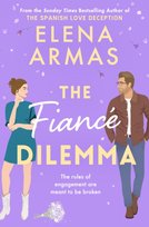 The Fiance Dilemma Armas Elena