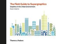 The Field Guide to Supergraphics - Adams Sean | Książka w Empik
