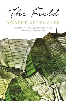 The Field - Seethaler Robert