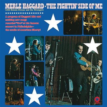 The Fightin' Side Of Me - Merle Haggard & The Strangers