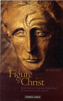 The Figure of Christ - Selg Peter