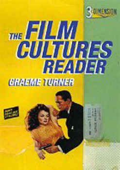 The Film Cultures Reader - Turner Graeme