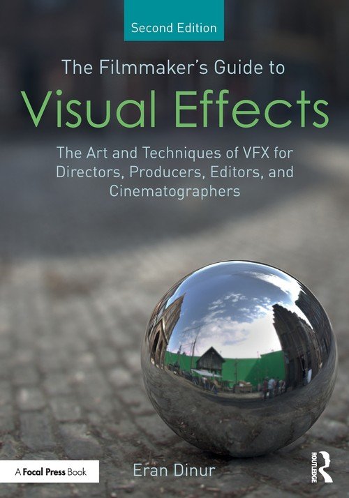 The Filmmaker's Guide to Visual Effects - W opisie | Książka w Empik