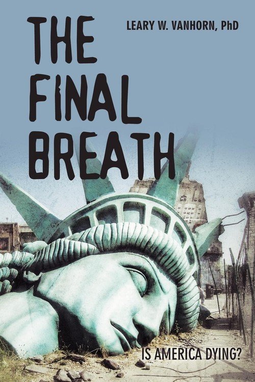 The Final Breath - Vanhorn PhD Leary W. | Książka W Empik