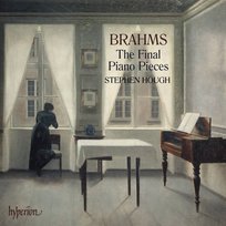 The Final Piano Pieces Hough Stephen