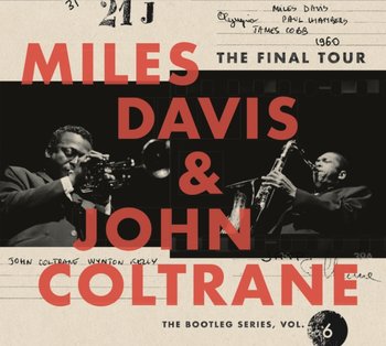 The Final Tour: The Bootleg Series. Volume 6 - Davies Miles, Coltrane John