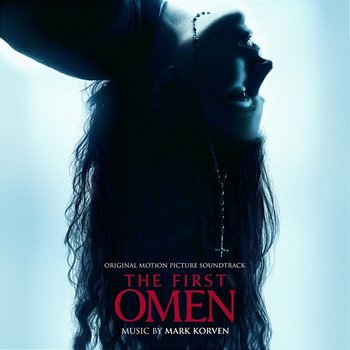 The First Omen - Mark Korven
